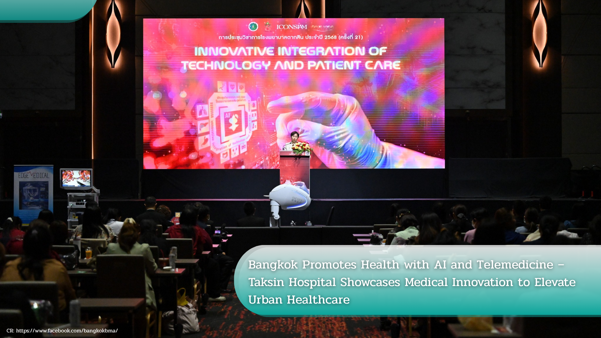 Bangkok Promotes Health with AI and Telemedicine – Taksin Hospital Showcases Medical Innovation to Elevate Urban Healthcare