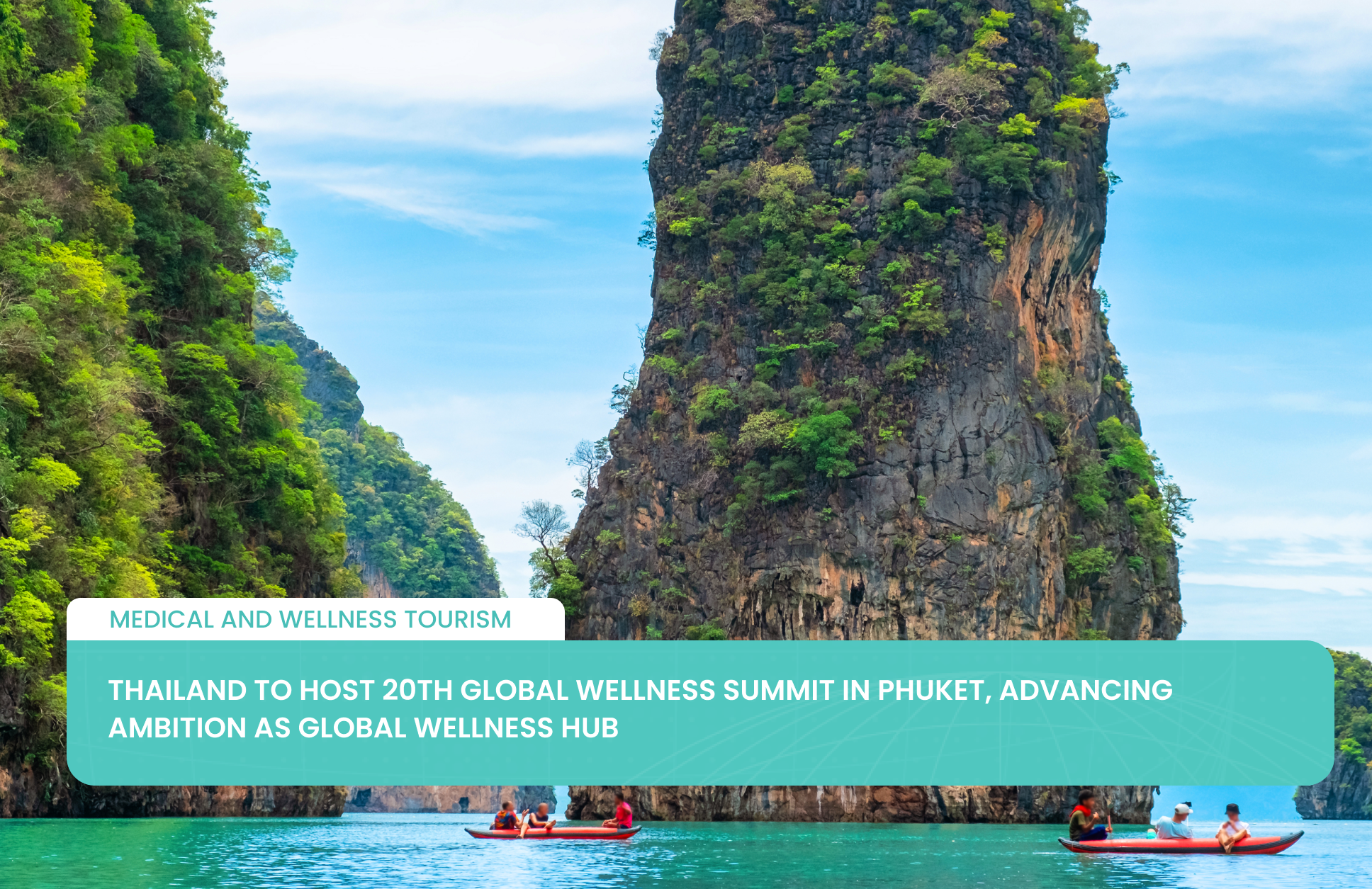 Thailand to Host 20th Global Wellness Summit in Phuket, Advancing Ambition as Global Wellness Hub