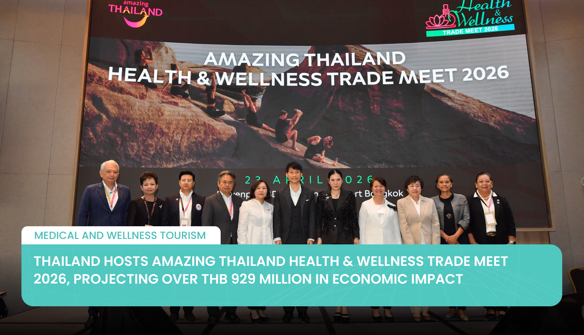 Thailand Hosts Amazing Thailand Health & Wellness Trade Meet 2026, Projecting Over THB 929 Million in Economic Impact