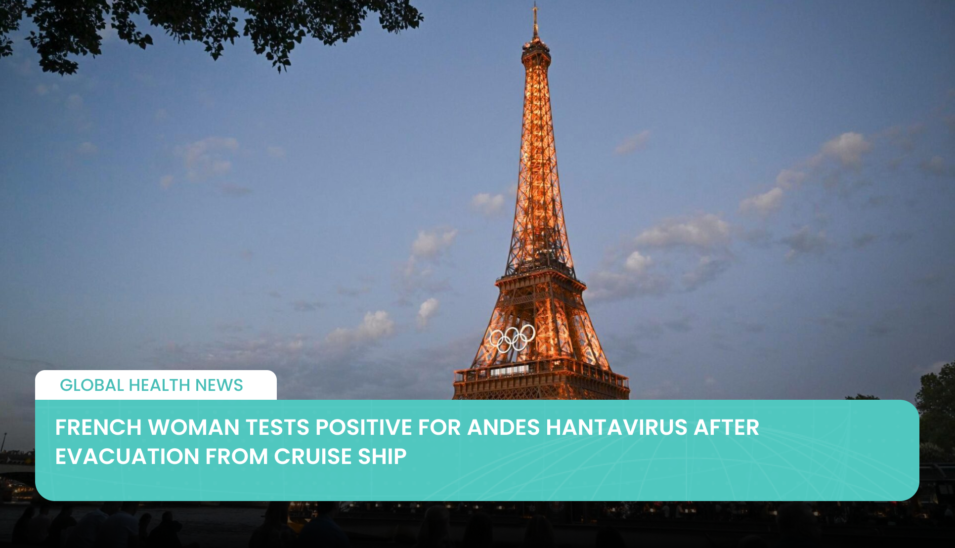 French Woman Tests Positive for Andes Hantavirus After Evacuation from Cruise Ship