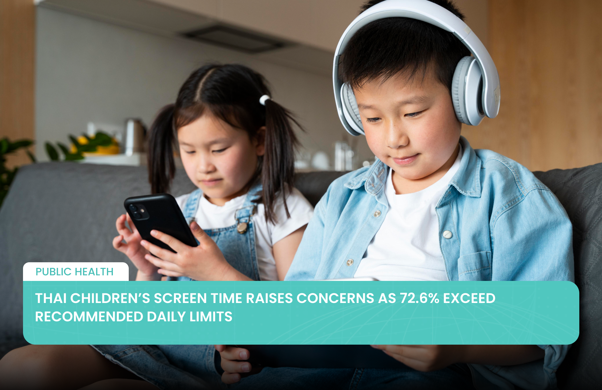 Thai Children’s Screen Time Raises Concerns as 72.6% Exceed Recommended Daily Limits