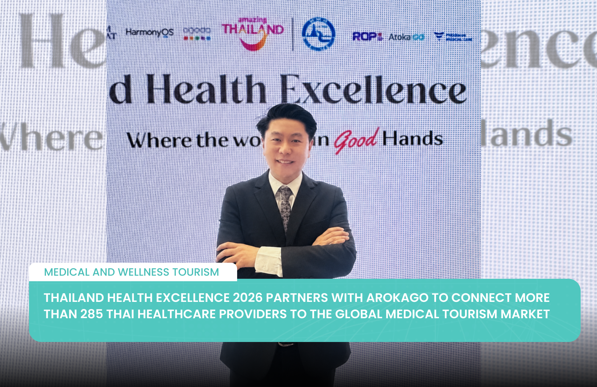 Thailand Health Excellence 2026 Partners with ArokaGO to Connect More Than 285 Thai Healthcare Providers to the Global Medical Tourism Market