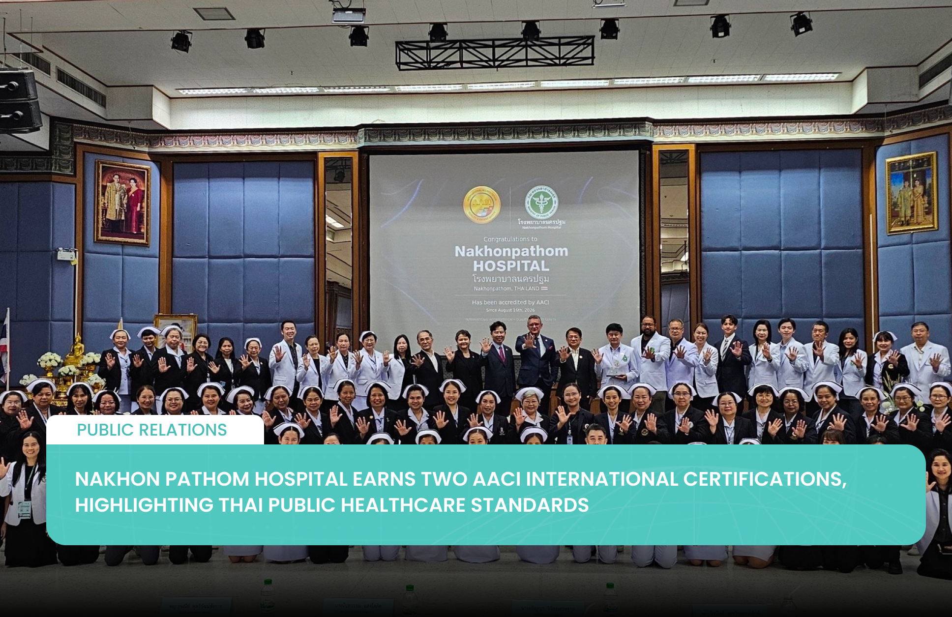 Nakhon Pathom Hospital Earns Two AACI International Certifications, Highlighting Thai Public Healthcare Standards