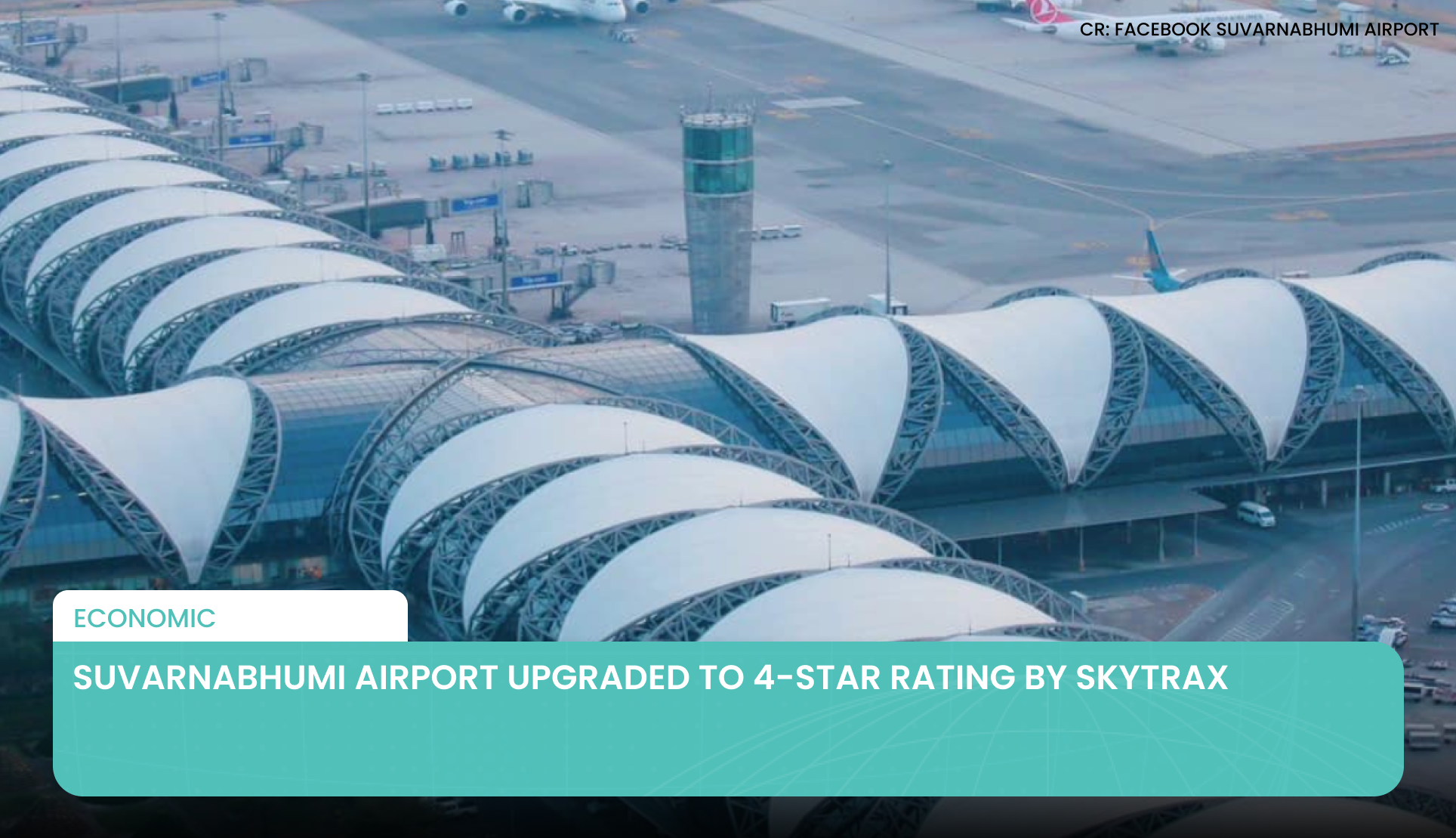 Suvarnabhumi Airport Upgraded to 4-Star Rating by Skytrax