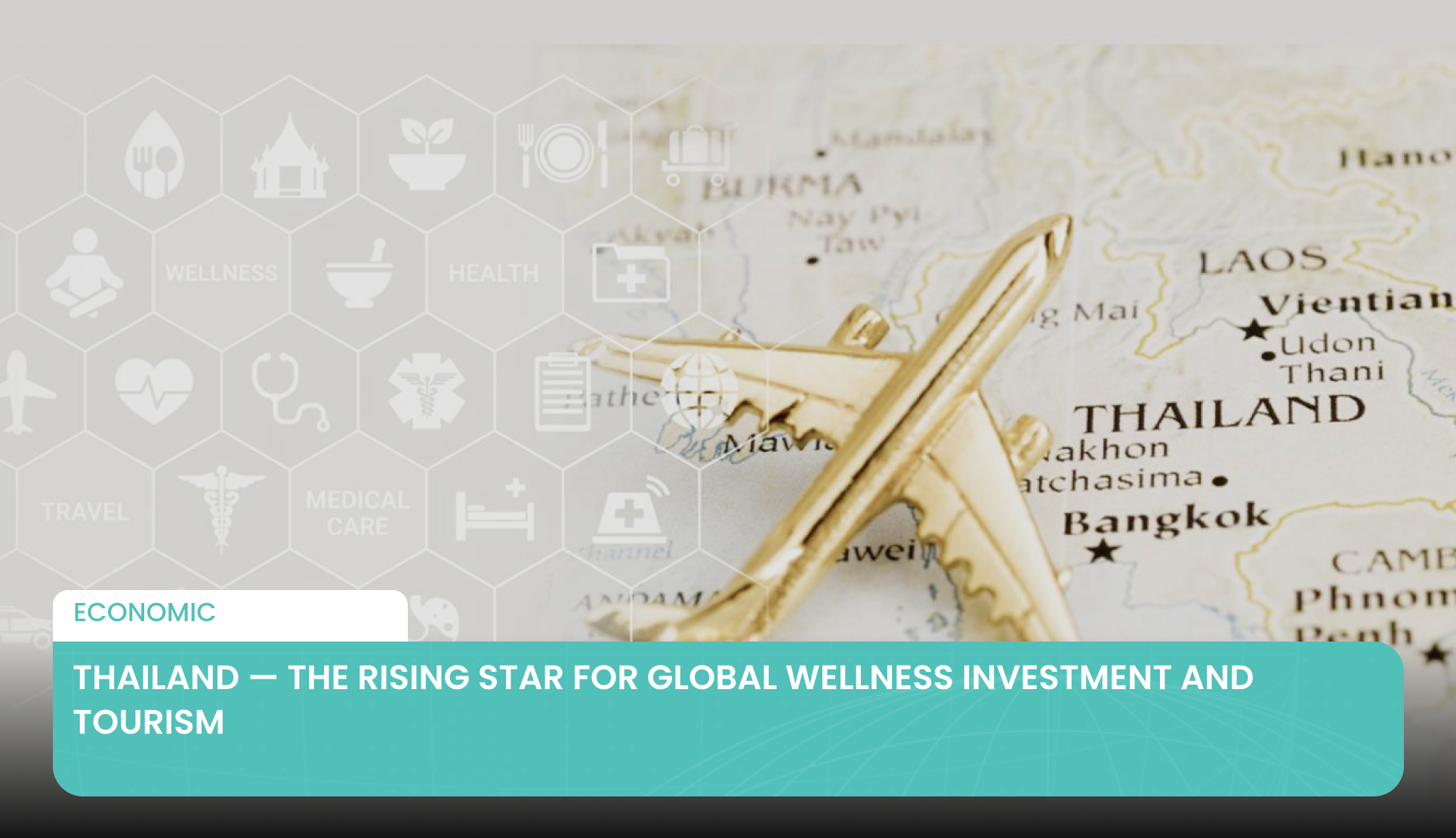 Thailand — The Rising Star for Global Wellness Investment and Tourism