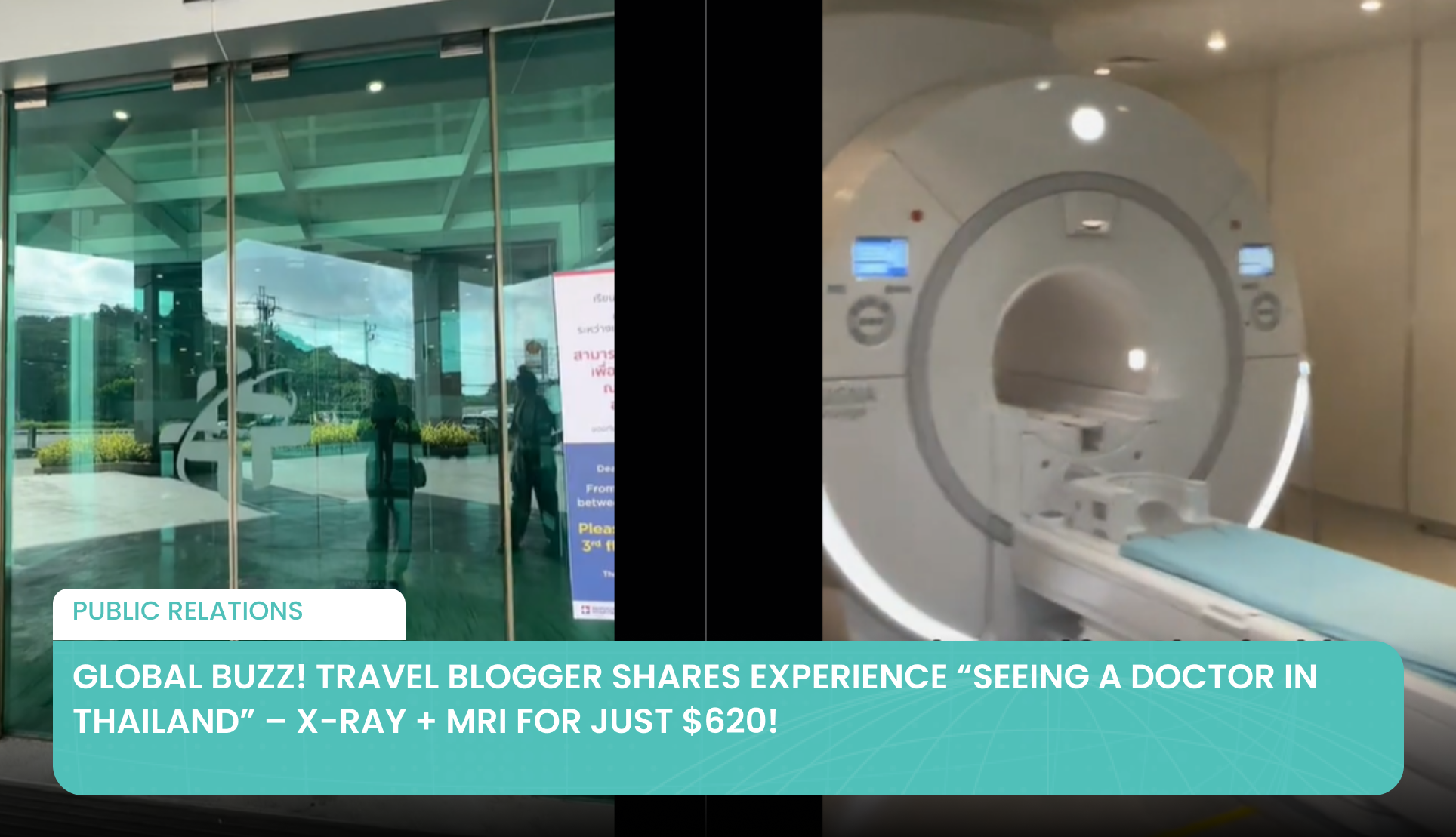 Global Buzz! Travel Blogger Shares Experience “Seeing a Doctor in Thailand” – X-ray + MRI for Just $620!