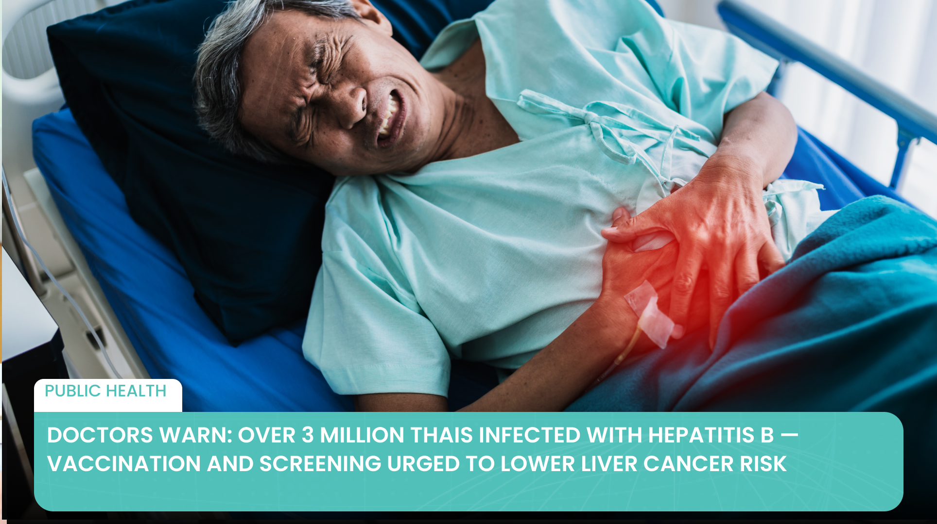 Doctors Warn: Over 3 Million Thais Infected with Hepatitis B — Vaccination and Screening Urged to Lower Liver Cancer Risk