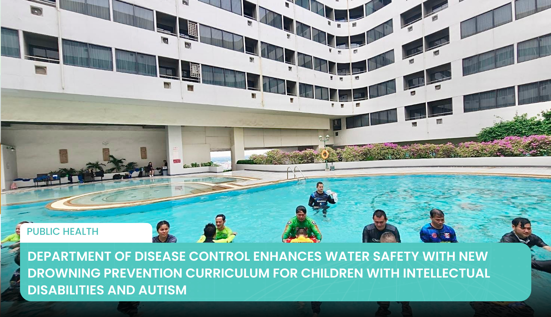 Department of Disease Control Enhances Water Safety with New Drowning Prevention Curriculum for Children with Intellectual Disabilities and Autism