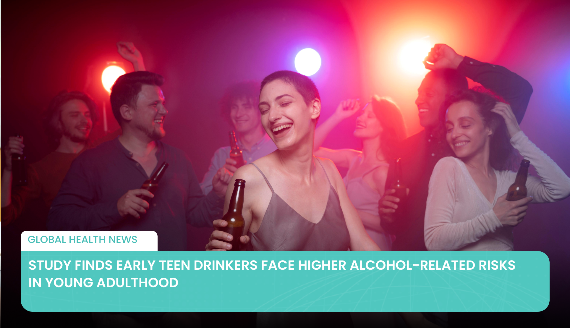 Study Finds Early Teen Drinkers Face Higher Alcohol-Related Risks in Young Adulthood