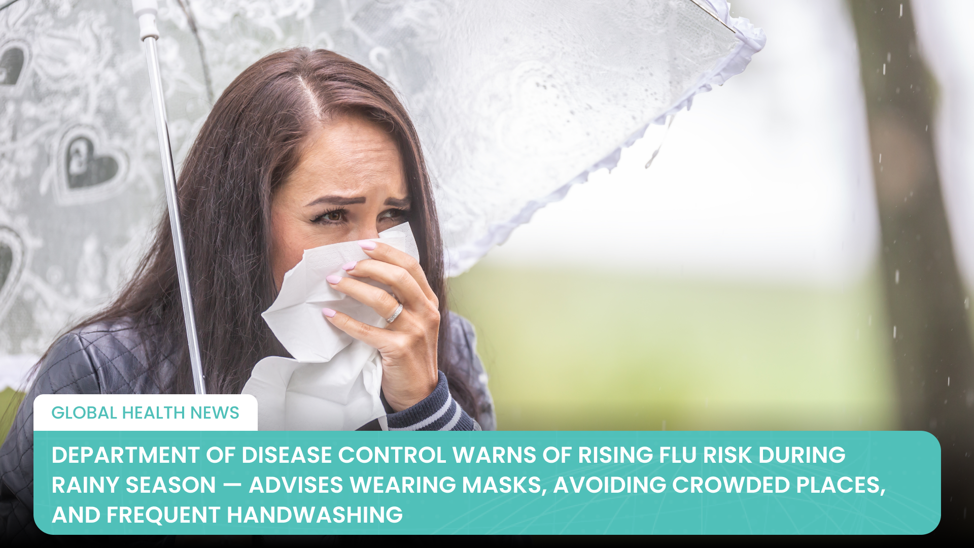 Department of Disease Control Warns of Rising Flu Risk During Rainy Season — Advises Wearing Masks, Avoiding Crowded Places, and Frequent Handwashing