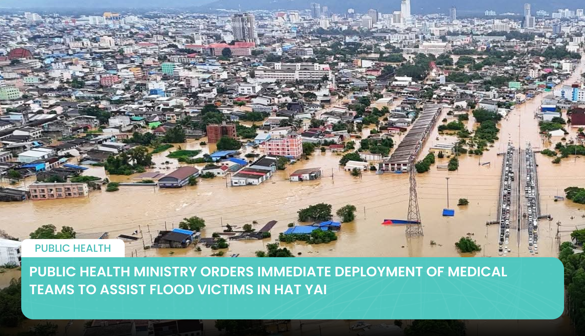 Public Health Ministry Orders Immediate Deployment of Medical Teams to Assist Flood Victims in Hat Yai