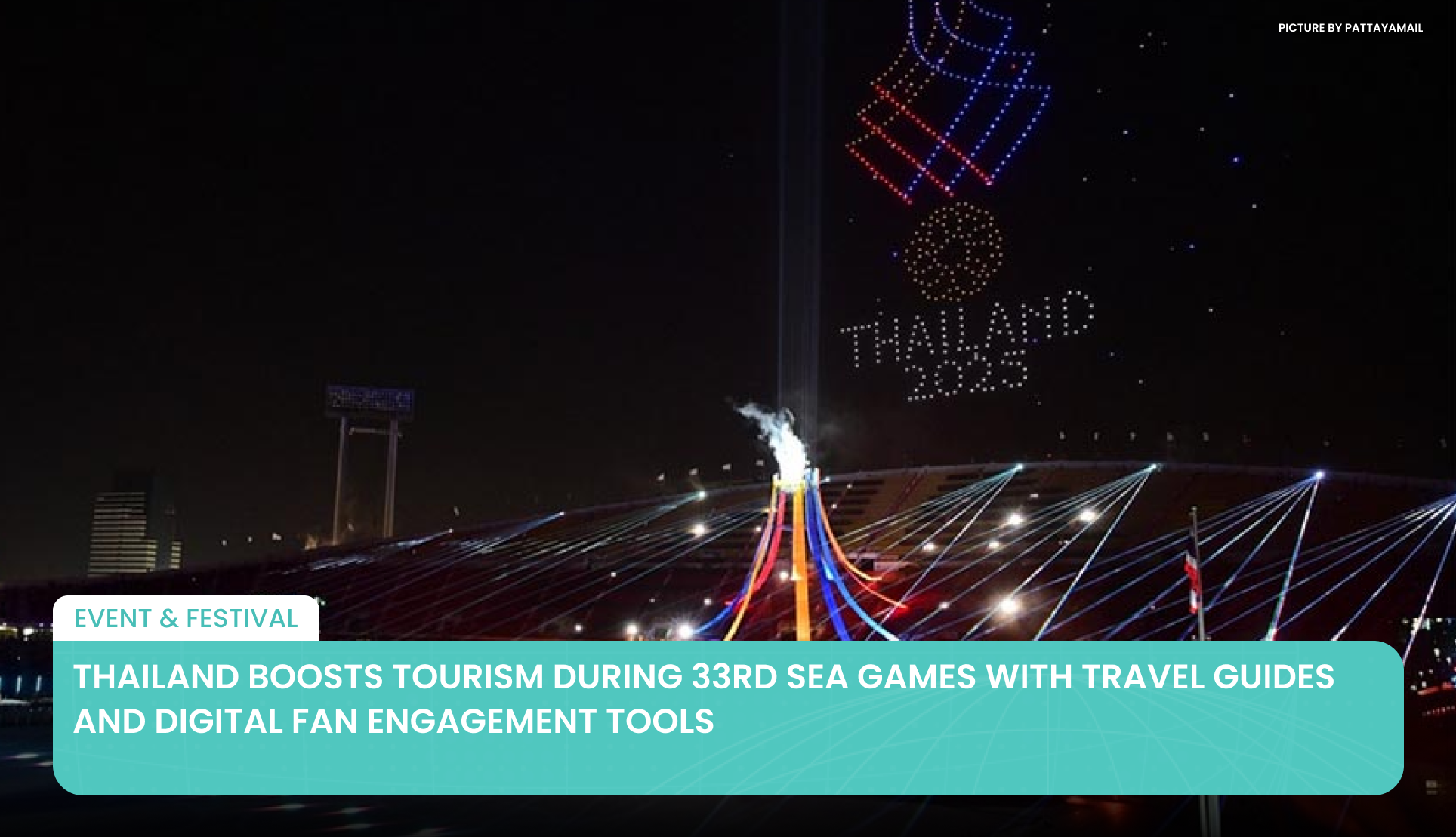 Thailand Boosts Tourism During 33rd SEA Games with Travel Guides and Digital Fan Engagement Tools