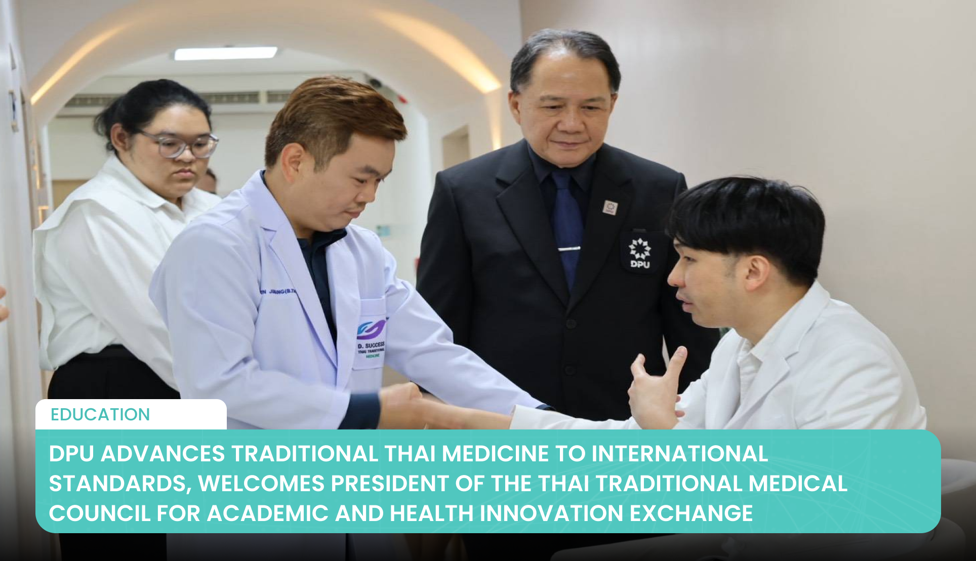 DPU Advances Traditional Thai Medicine to International Standards, Welcomes President of the Thai Traditional Medical Council for Academic and Health Innovation Exchange