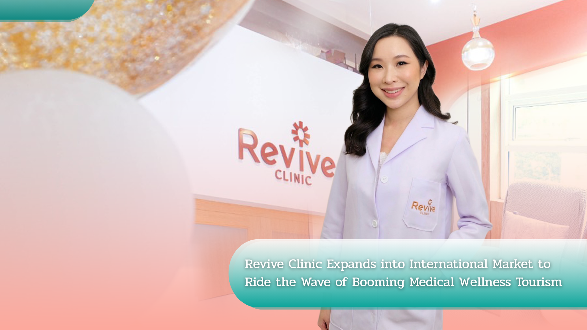 Revive Clinic Expands into International Market to Ride the Wave of Booming Medical Wellness Tourism