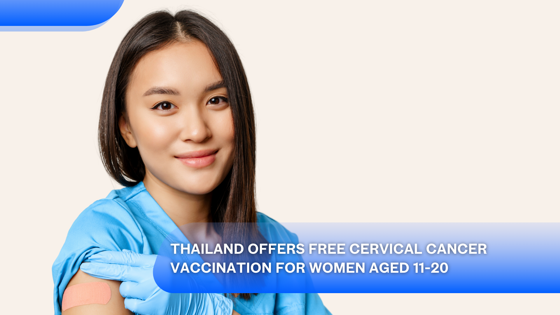Thailand Offers Free Cervical Cancer Vaccination for Women Aged 11-20
