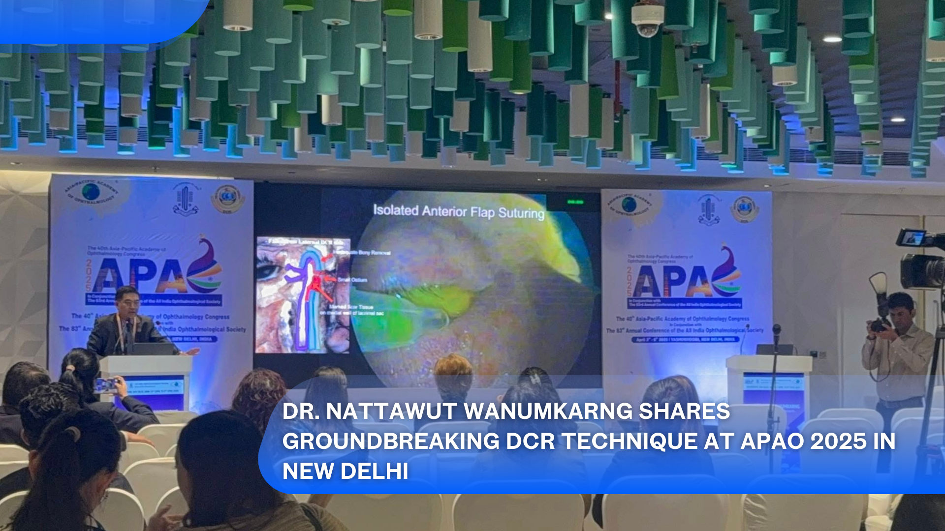 Dr. Nattawut Wanumkarng Shares Groundbreaking DCR Technique at APAO 2025 in New Delhi