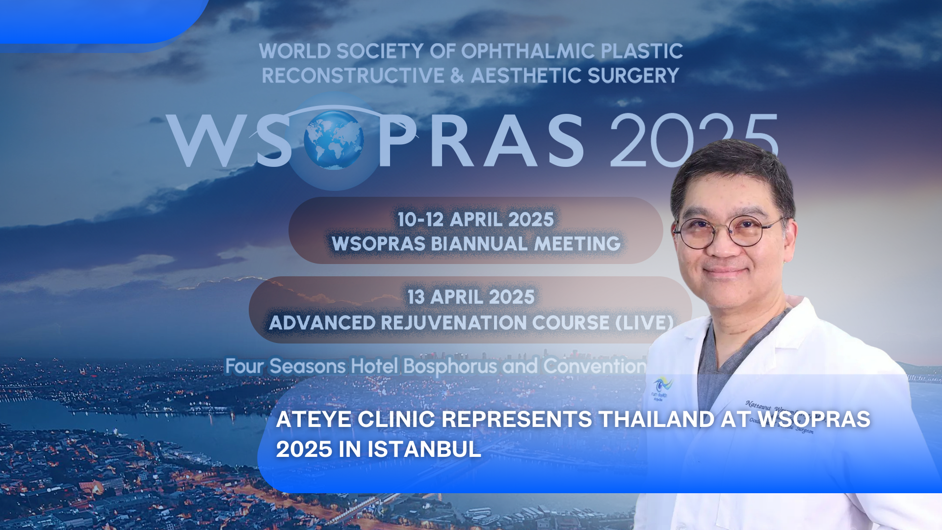 AtEye Clinic Represents Thailand at WSOPRAS 2025 in Istanbul