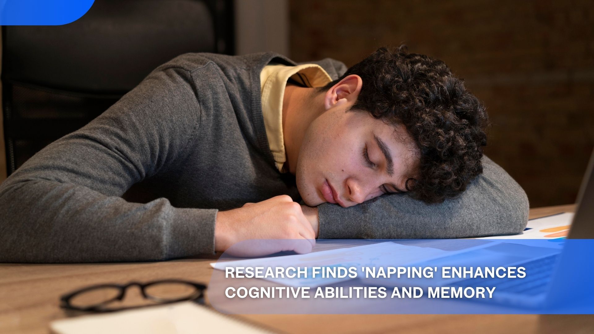 Research Finds 'Napping' Enhances Cognitive Abilities and Memory