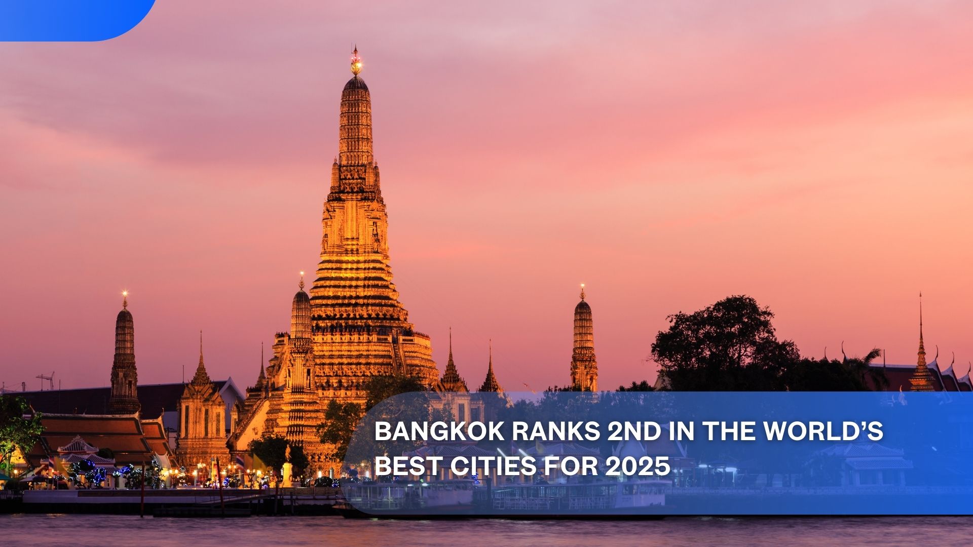 Bangkok Ranks 2nd in the World’s Best Cities for 2025
