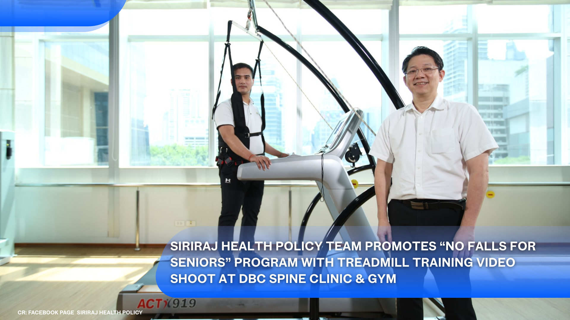 Siriraj Health Policy Team Promotes “No Falls for Seniors” Program with Treadmill Training Video Shoot at DBC Spine Clinic & Gym