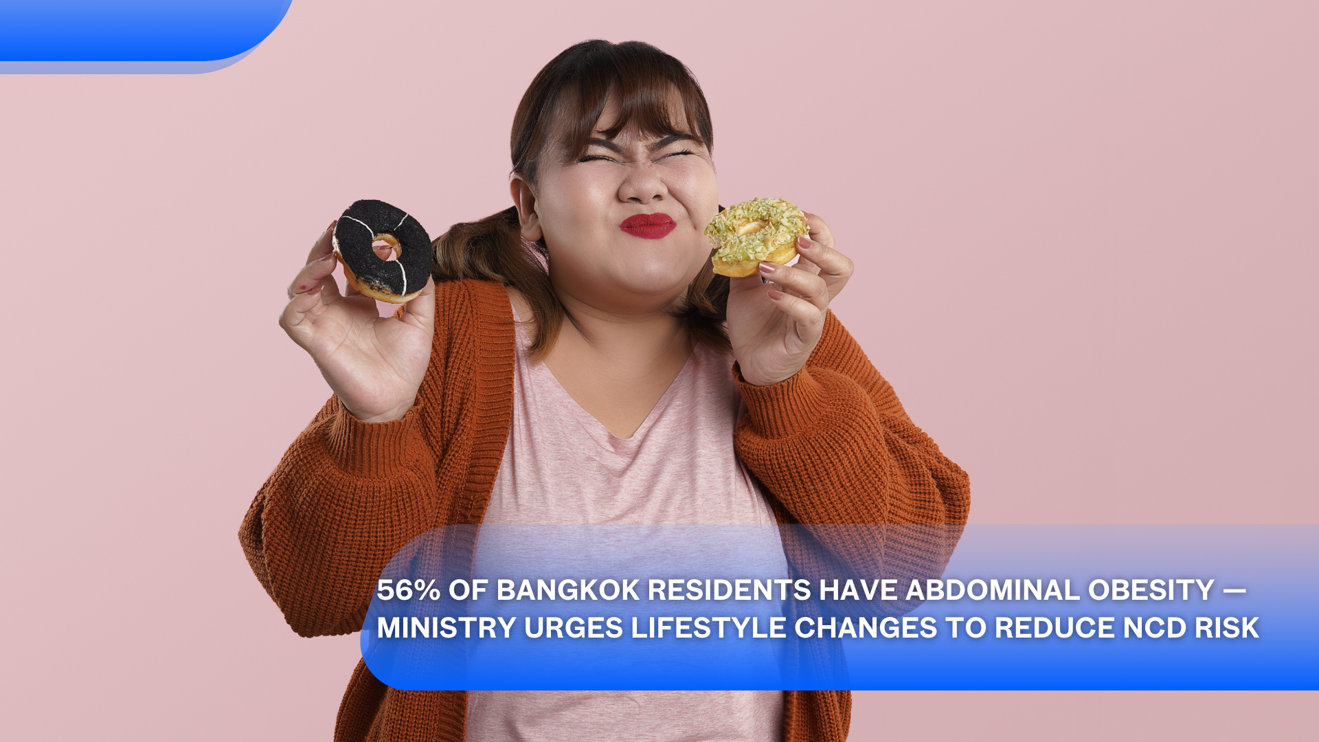 56% of Bangkok Residents Have Abdominal Obesity — Ministry Urges Lifestyle Changes to Reduce NCD Risk
