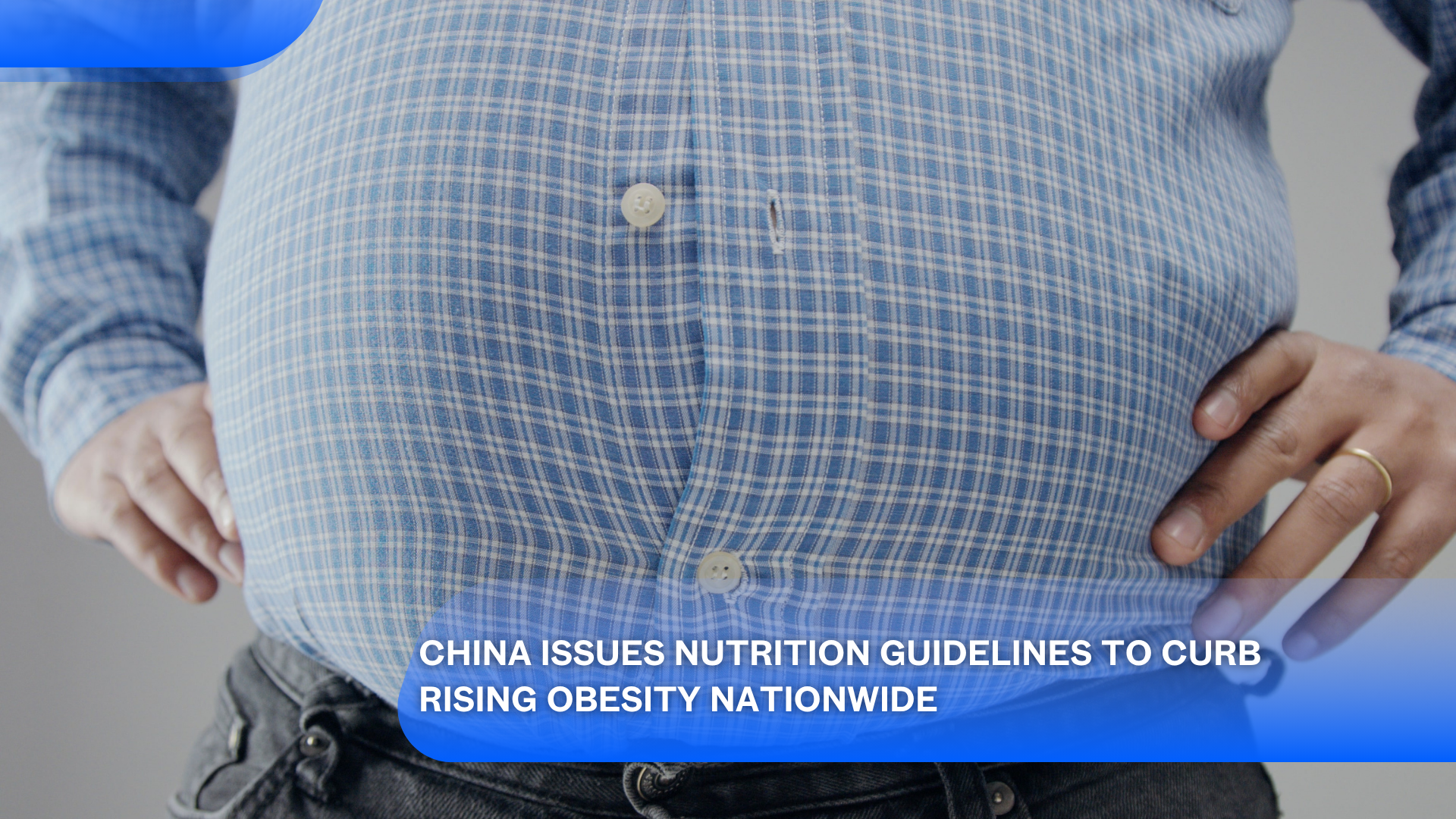 La Chine publie des directives nutritionnelles pour freiner l'augmentation de l'obésité à l'échelle nationale
