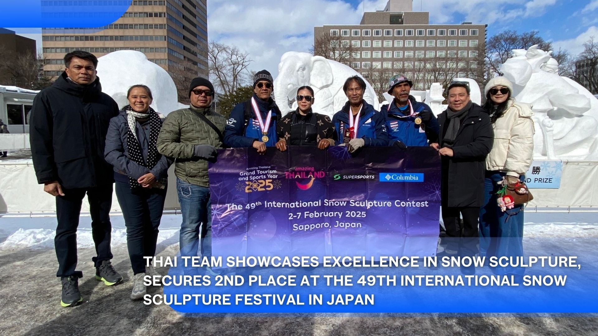 L'équipe thaïlandaise démontre son excellence en sculpture sur neige, décroche la 2e place au 49e Festival international de sculpture sur neige au Japon.
