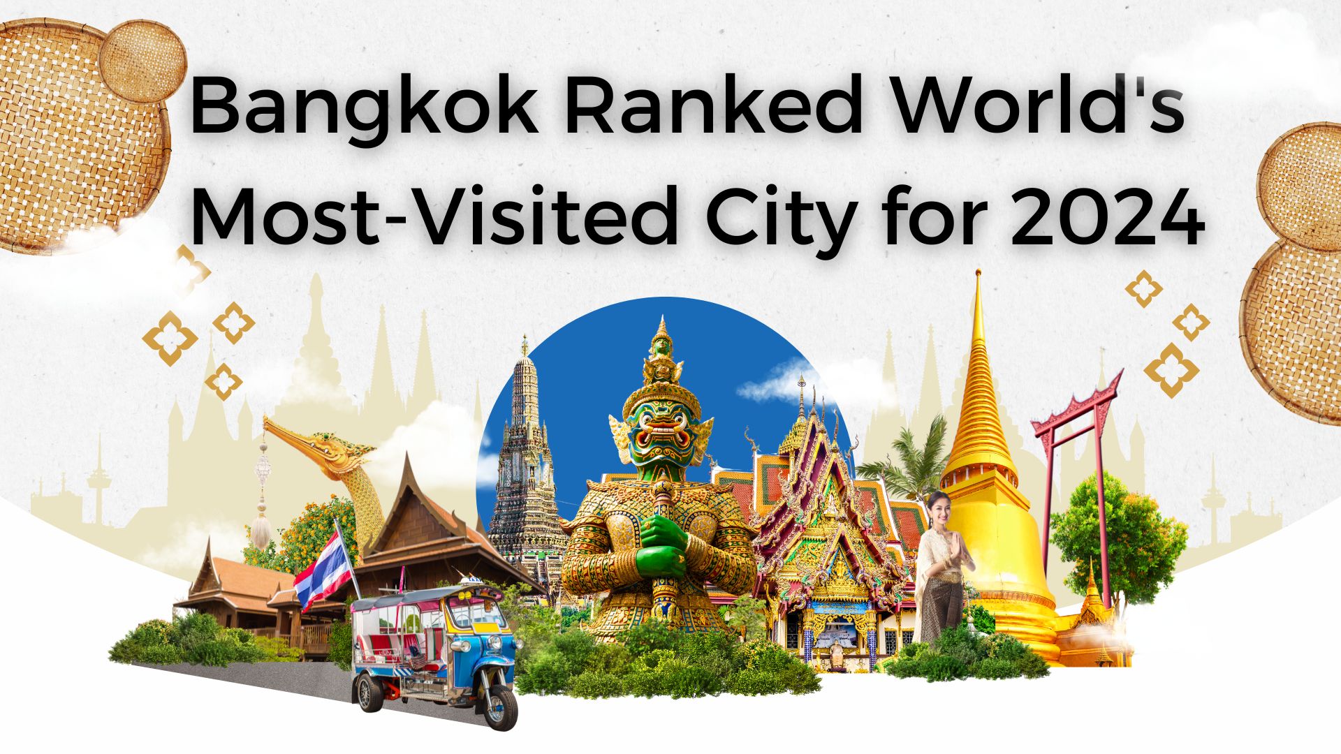 Bangkok Ranked World's Most-Visited City for 2024