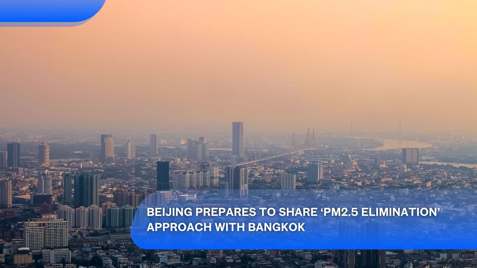 Pékin se prépare à partager son approche de ‘l'élimination des PM2.5’ avec Bangkok