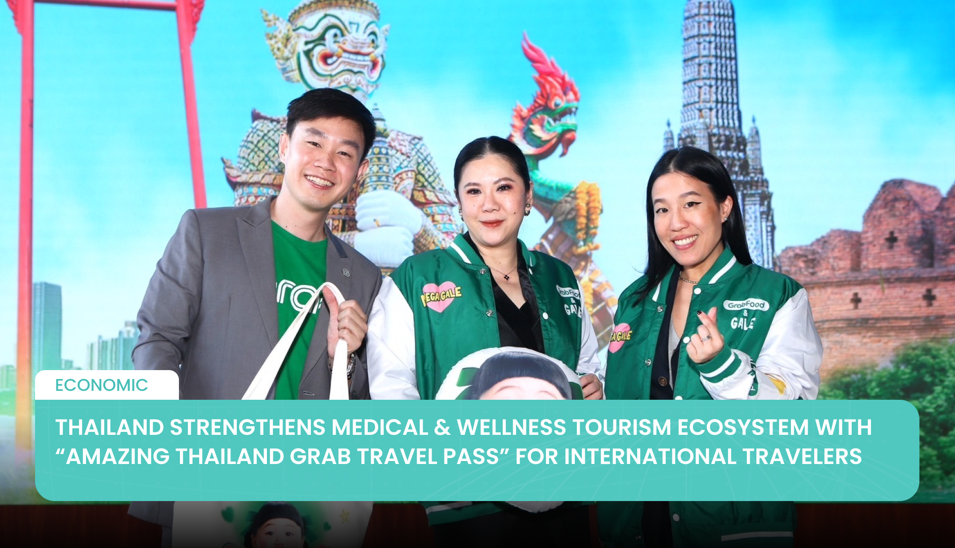 Thailand Strengthens Medical & Wellness Tourism Ecosystem with “Amazing Thailand Grab Travel Pass” for International Travelers