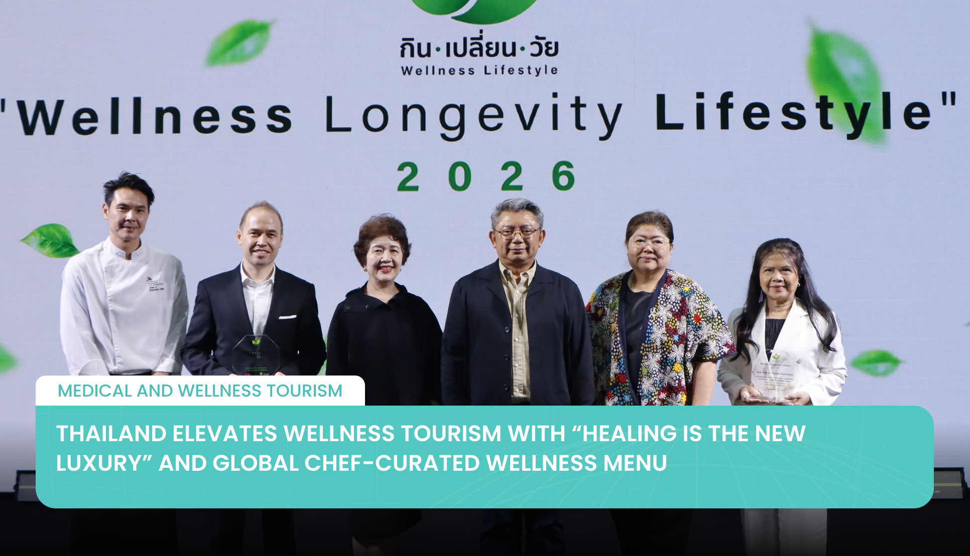Thailand Elevates Wellness Tourism with “Healing is the New Luxury” and Global Chef-Curated Wellness Menu