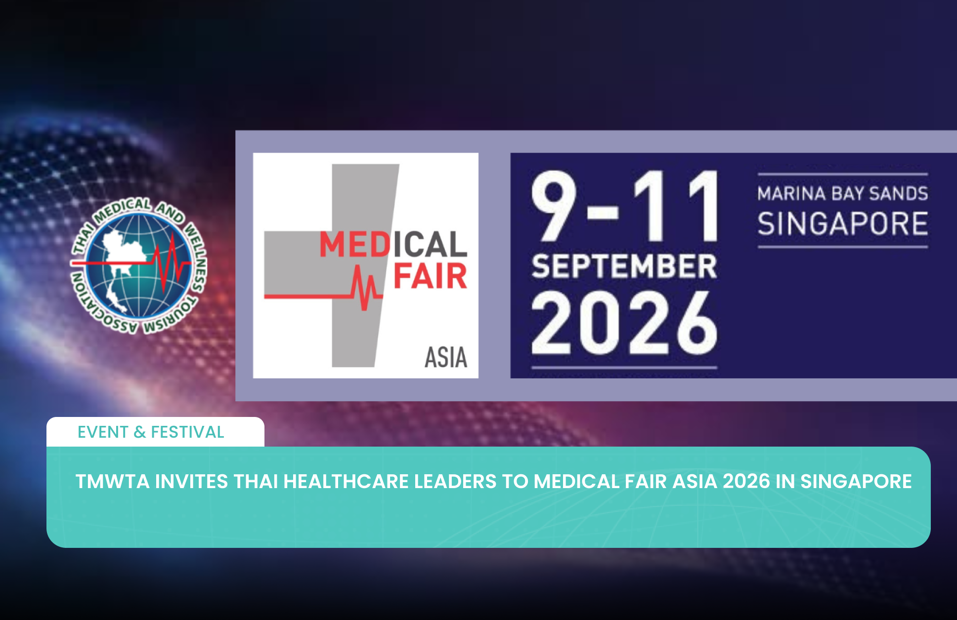 TMWTA Invites Thai Healthcare Leaders to Medical Fair Asia 2026 in Singapore