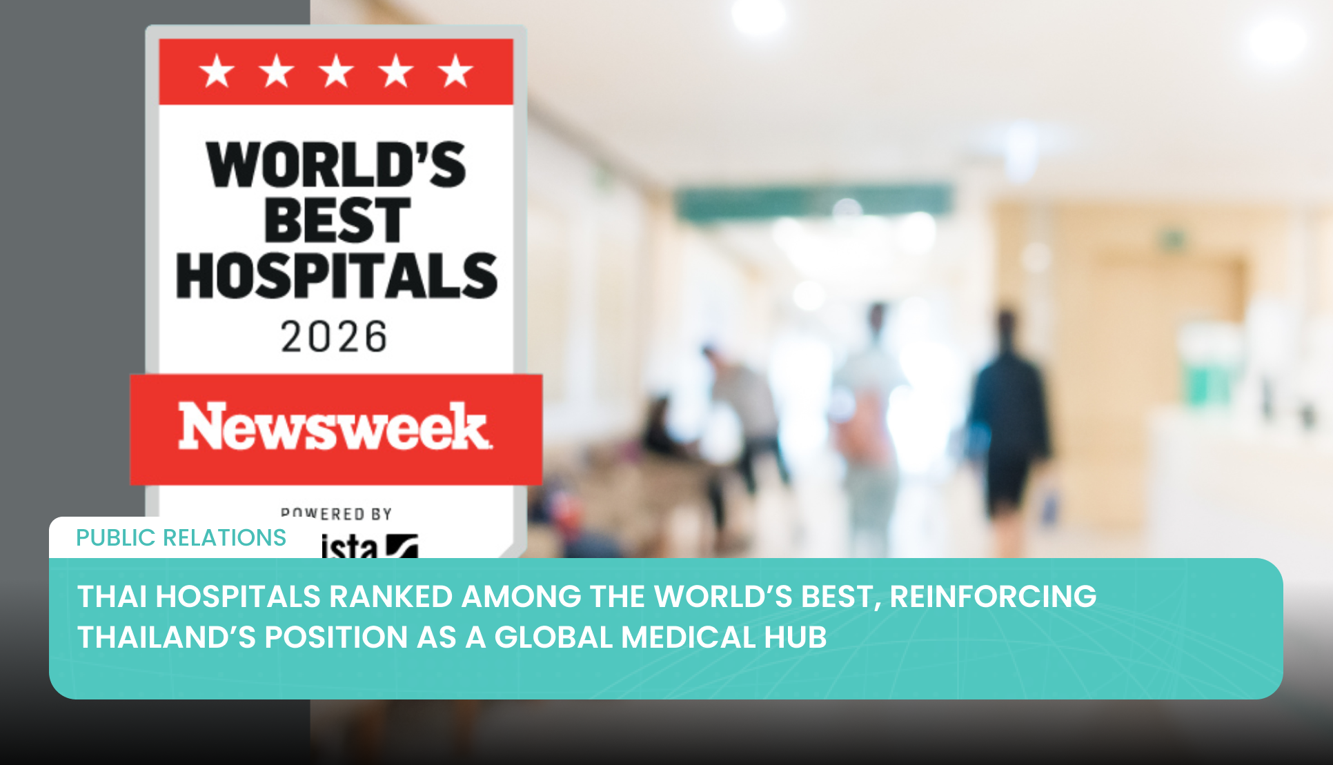 Thai Hospitals Ranked Among the World’s Best, Reinforcing Thailand’s Position as a Global Medical Hub