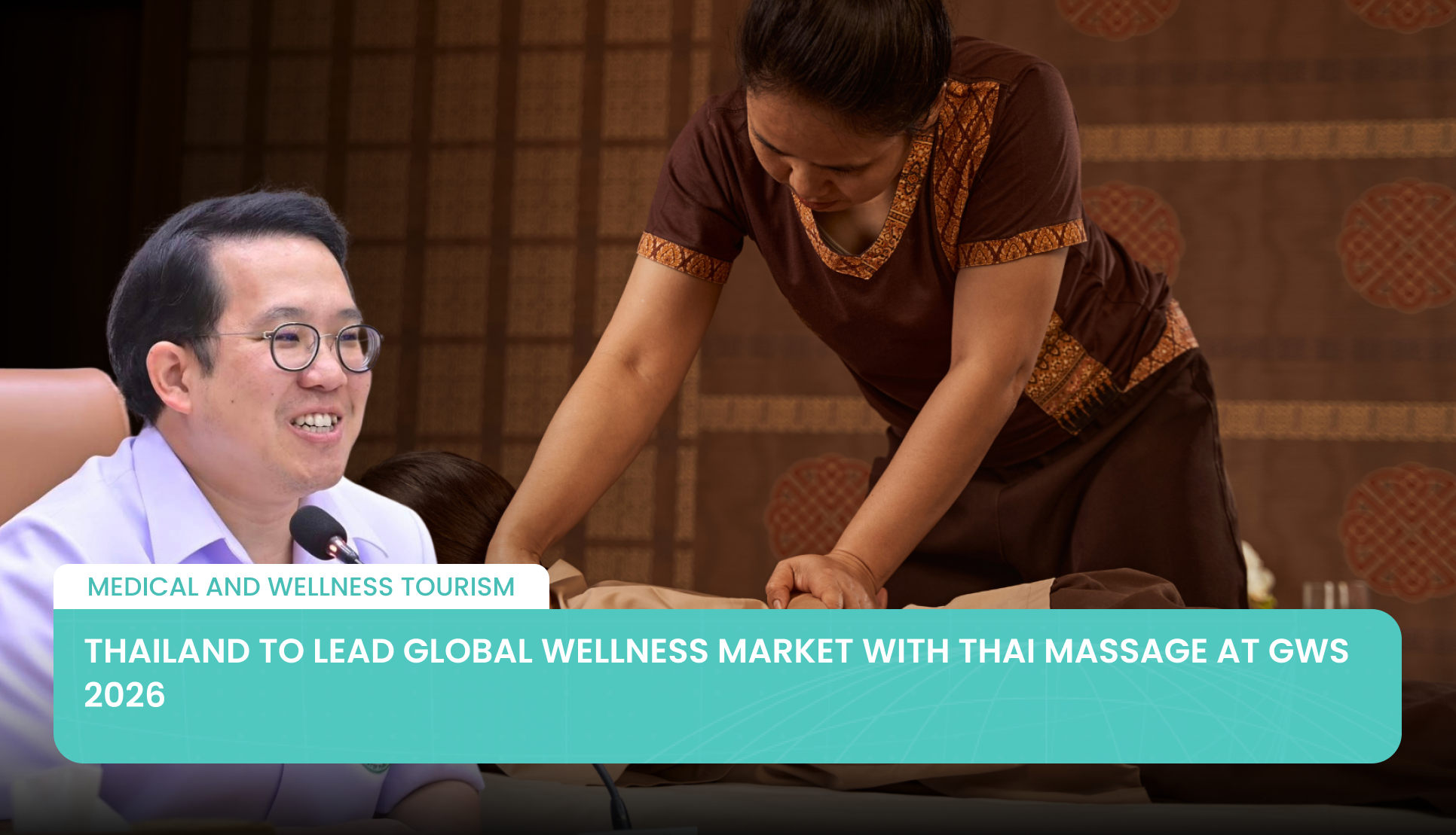 Thailand to Lead Global Wellness Market with Thai Massage at GWS 2026