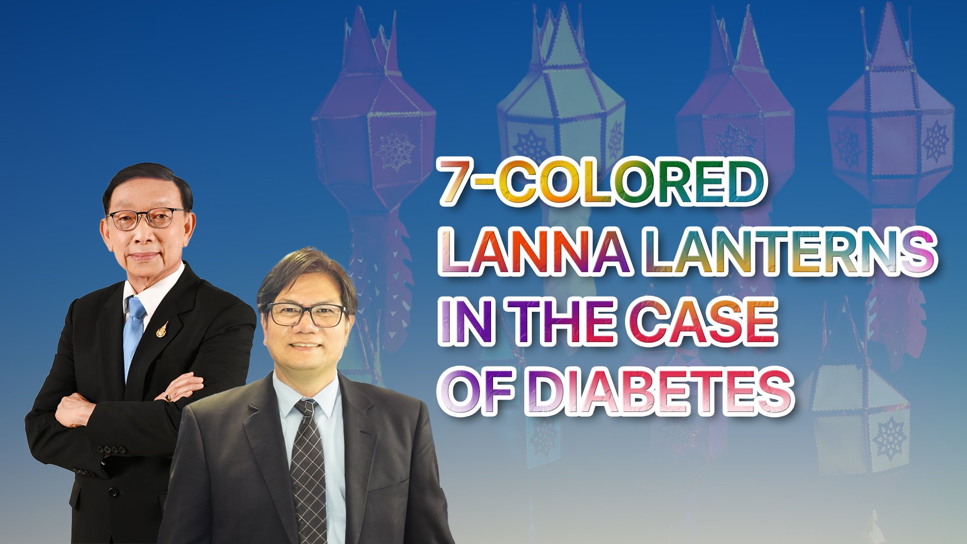 Transforming Healthcare with 7-Colored Lanna Lanterns in the Case of Diabetes